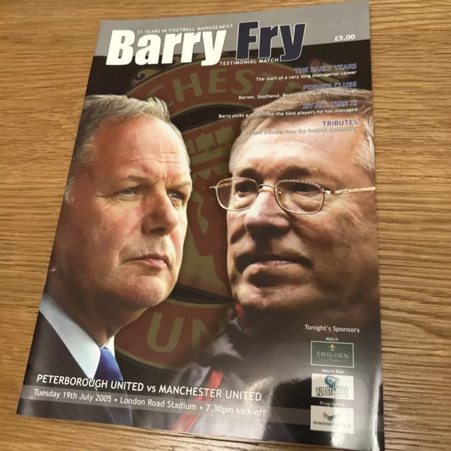 Peterborough V Manchester United 2005 Barry Fry Testimonial Programme