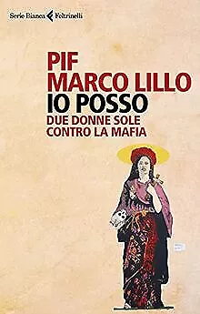 Io posso. Due donne sole contro la mafia von Pif | Buch | Zustand sehr gut