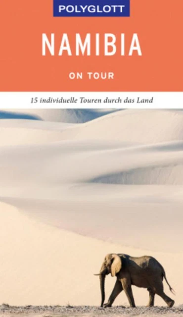 POLYGLOTT on tour Reiseführer Namibia Friedrich Köthe