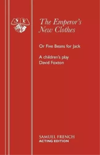 David Foxton The Emperor's New Clothes or Five Beans for Jack (Poche)