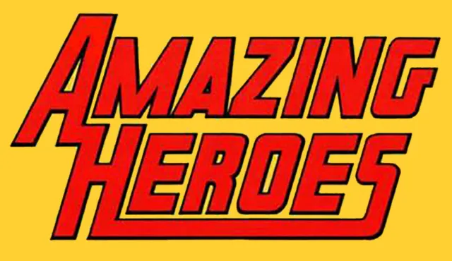 Amazing Heroes Magazine Pick From Issues Between 68 and 114! Quantity Discounts!