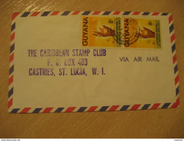 Essequibo 1972 To Castries St.Lucia W. I. Arts Festival 2 Stamps Cancel Air