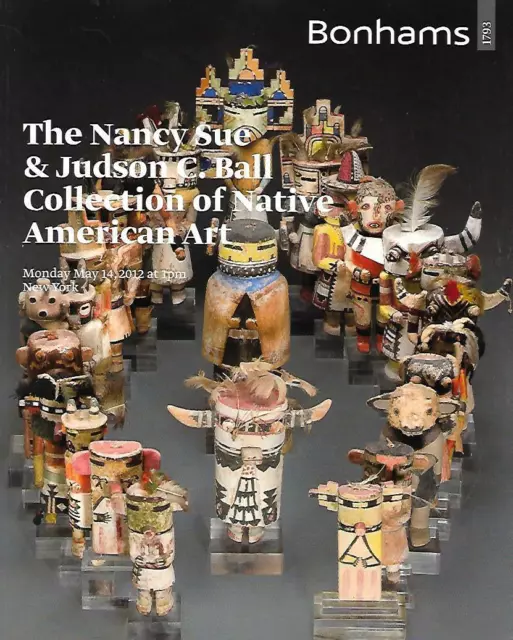 Bonham Native American Indian Art Ball Collect Kachina Doll Auction Catalog 2012