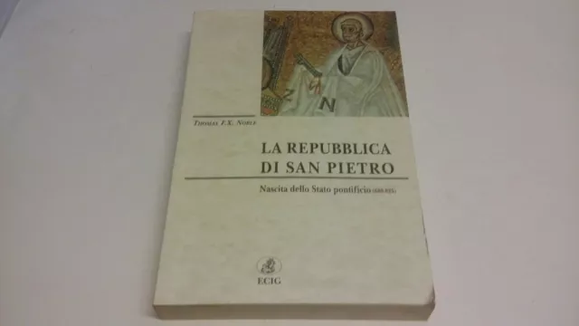 LA REPUBBLICA DI SAN PIETRO, nascita dello Stati pontificio ECIG, 7mg23