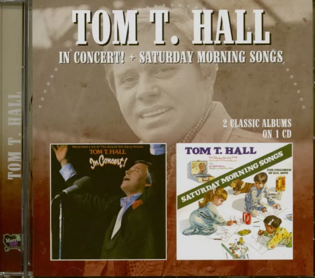 Tom T. Hall - In Concert! - Saturday Morning Songs (CD) - Classic Country Art...