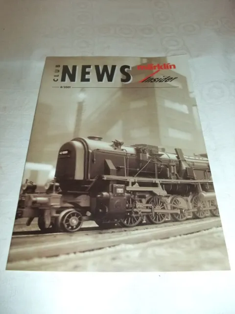K.4.13 alter Modelleisenbahn Katalog Prospekt Märklin insider Club News 6/2001