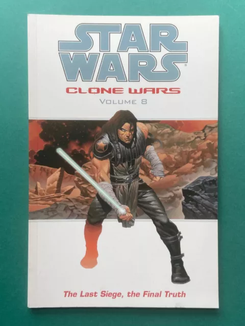 Star Wars Clone Wars Vol 8: Last Siege, Final Truth TPB VF/NM (DH 2006) 1st Ed