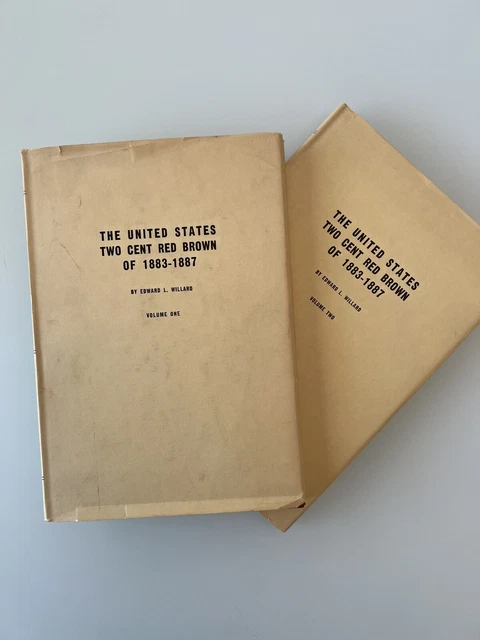 The United States Two Cent Red Brown of 1883-1887 Vol. 1 and Vol. 2 by Willard The United States Two Cent Red Brown of 1883-1887 Vol. 1 and Vol. 2 by Willard