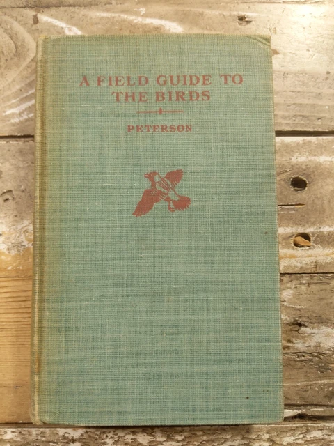 A Field Guide to the Birds Peterson 1947: Timeless Birdwatching Classic