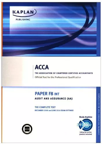 ACCA F8 Audit and Assurance AA (INT): Paper F8 INT: Complete Text (... Paperback