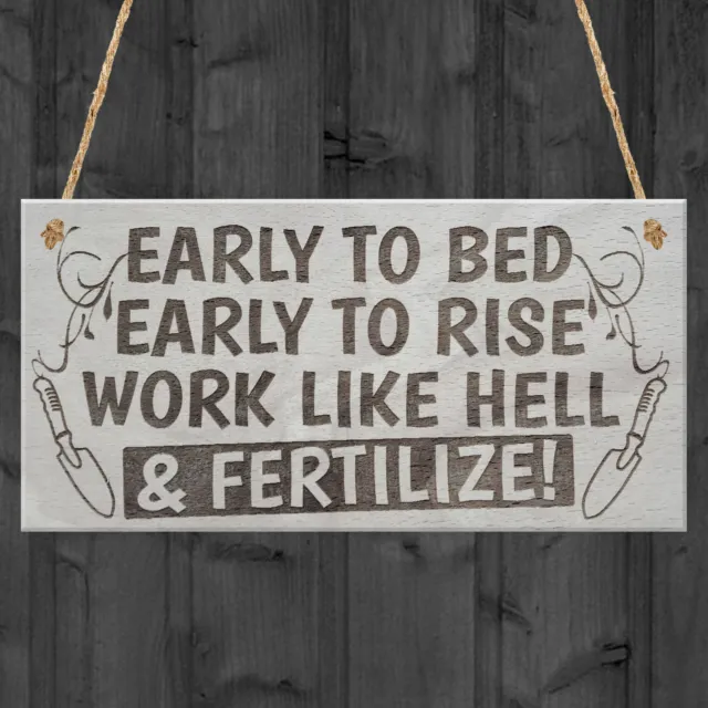 Fertilize! Gardening Allotment Garden Shed Gift Hanging Plaque Home Sign Wood
