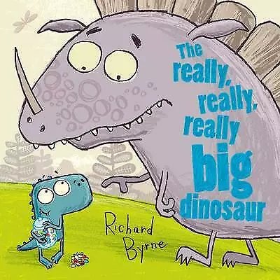 The Really, Really, Really Big Dinosaur-Byrne, Richard-Paperback-0192757644-Very