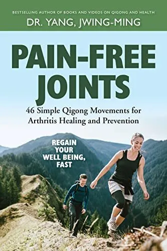 Jwing-Ming Yang Pain-Free Joints (Relié)