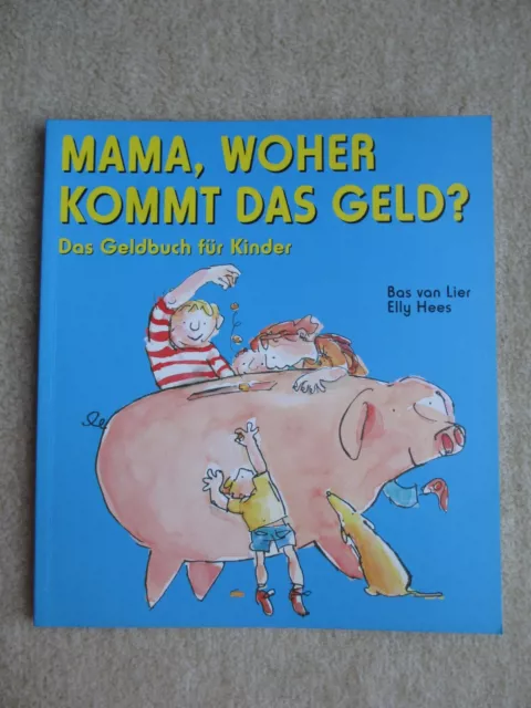 Mama, woher kommt das Geld ? Buch für Kinder