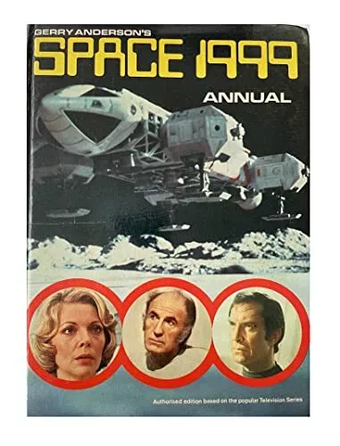 Space 1999 Annual: [1976] by GERRY ANDERSON(CREATOR) Hardback Book The Fast Free