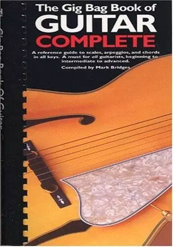 The Gig Bag Book Of Guitar Complete (Gig Bag Books) - Spiral-bound - GOOD