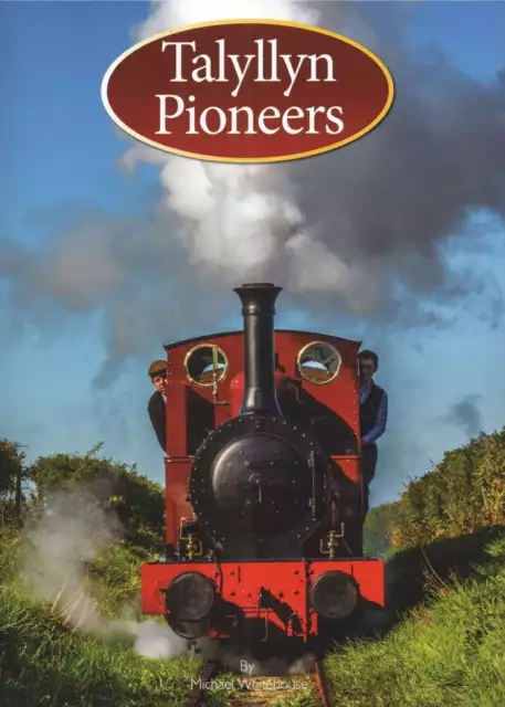 Talyllyn Pioneers, Whitehouse, Michael, Excellent Book