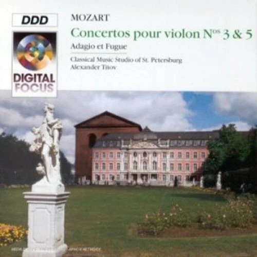 MOZART (CD) VIOLIN Concertos, Nos. 3 & 5, KV 216, 219 (Digital Focus