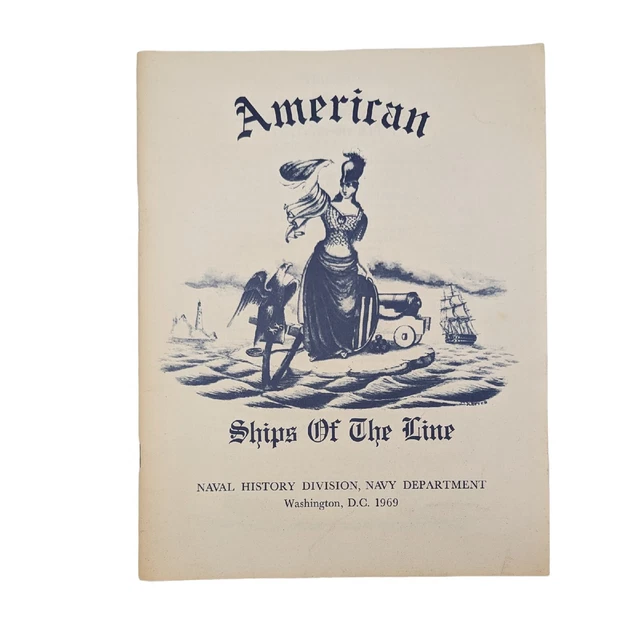 Vtg 1969 American Ships of the Line Booklet - US Naval History - Washington DC