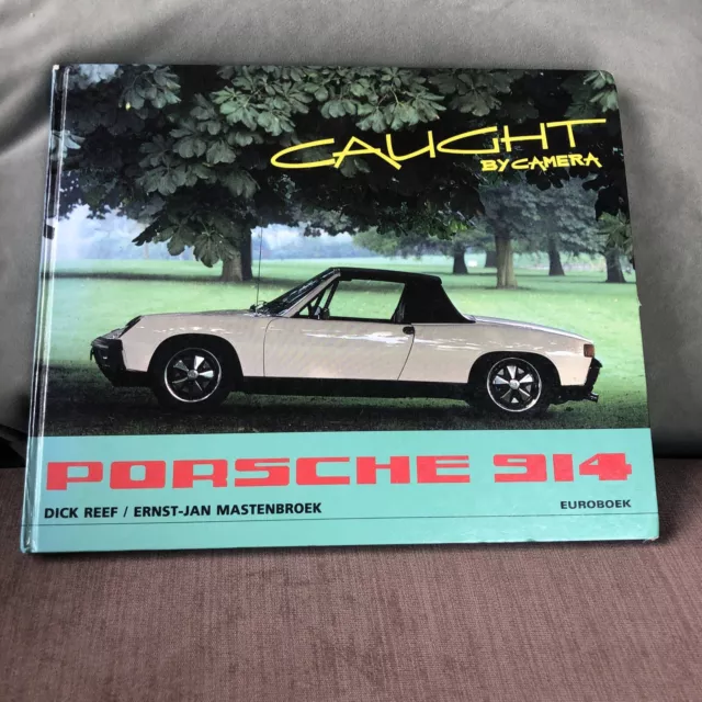 PORSCHE 914 Caught By Camera Book REEF & MASTENBROEK 76 Pages. ENGLISH/GERMAN