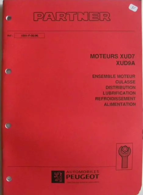 Manuel d'atelier PEUGEOT Partner moteur XUD7 -XUD9A  ref 1001 de 06/96