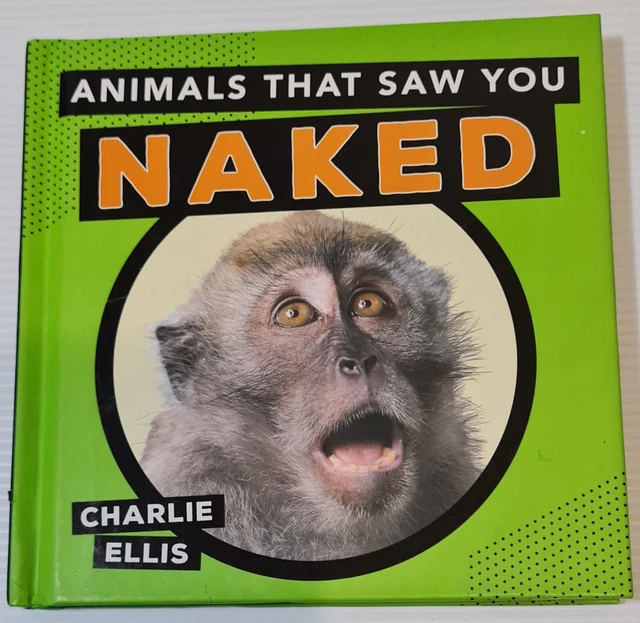 ANIMALS THAT SAW You Naked by Charlie Ellis (Hardcover, 2015) New EUR