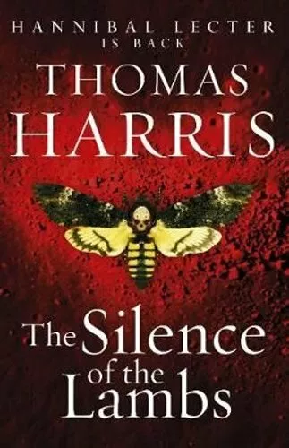 Silence Of The Lambs (Hannibal Lecter) by Thomas Harris 9780099532927