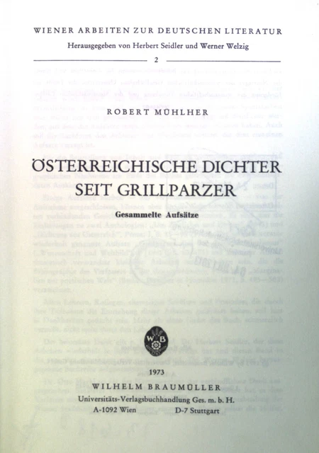Österreichische Dichter seit Grillparzer : ges. Aufsätze. Wiener Arbeiten zur de