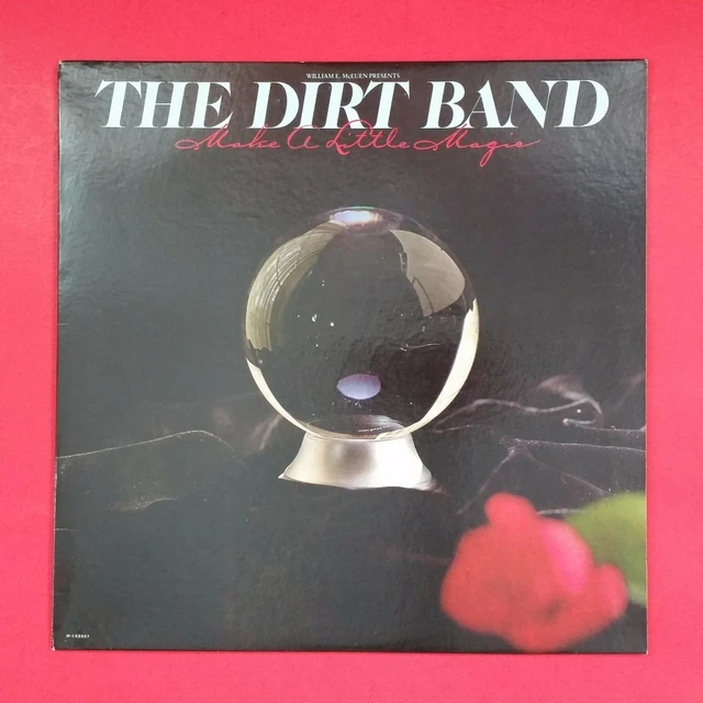 THE DIRT BAND Make a Little Magic Record LP $9.11 - PicClick