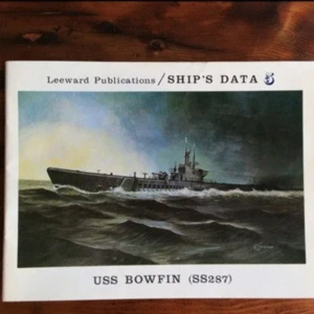 Booklet, USS Bowfin, Ship's Data Publication, Copyright 1975 (Book)