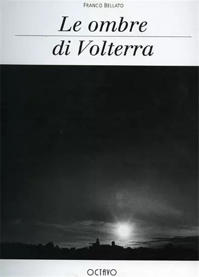 Le ombre di Volterra.
