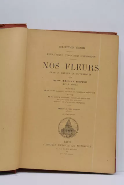 Livre Ancien Huguette Nós Fleurs Causeries Botaniques Illustré Paris 1910