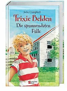 Trixie Belden, Die spannendsten Fälle von Julie Campbell | Buch | Zustand gut