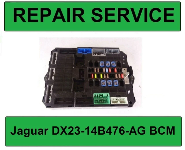 JAGUAR XF DX2314B476AG Bcm Repair Service Repair *Key Not Working EUR