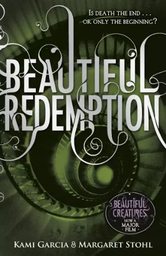 Beautiful Redemption (Book 4): 4/4 (Beautiful Creatures),Kami Garcia, Margaret