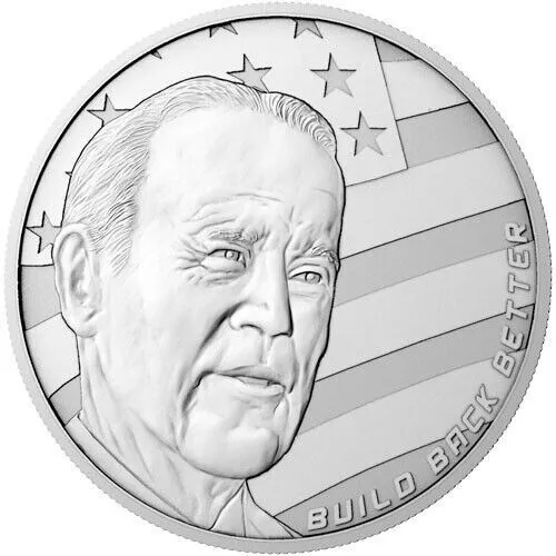 1 Oz .999 Fine Silver Joe Biden Build Back Better 2021 Round