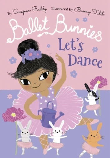 SWAPNA REDDY BALLET Bunnies: Let's Dance (Poche) EUR 9,21 - PicClick FR