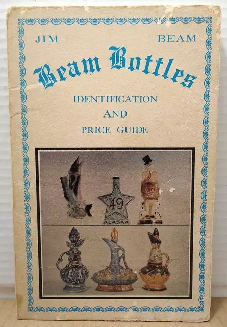 Jim Beam Bottles Identification & Price Guide by Cembura & Avery - 1967 - PB