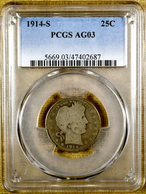 1914-S PCGS AG03 Barber Quarter - Better Date