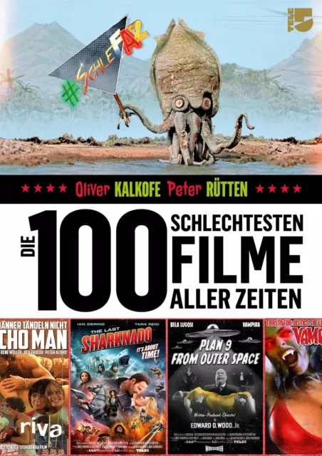 Oliver Kalkofe (u. a.) | Die 100 schlechtesten Filme aller Zeiten | Buch (2019)