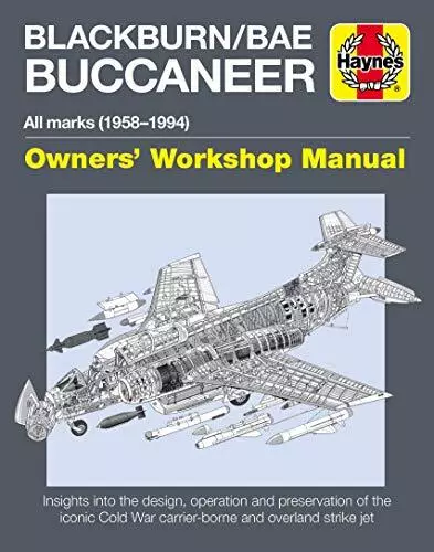 Blackburn Buccaneer Manual (Haynes Manuals): All marks (1958-... by Keith Wilson