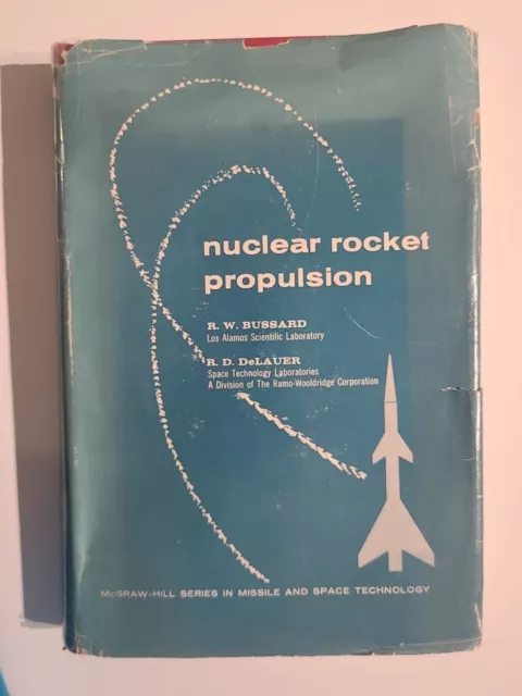 Nuclear rocket propulsion (McGraw-Hill series in missile and space technology) Nuclear rocket propulsion (McGraw-Hill series in missile and space technology)