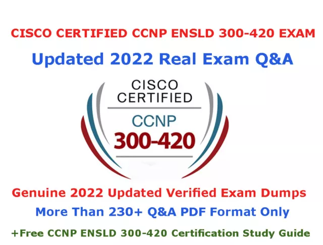 CISCO CCNP ENSLD 300-420 Q&A Real Exam Dump 2022 Updated + Free Study Guide PDF