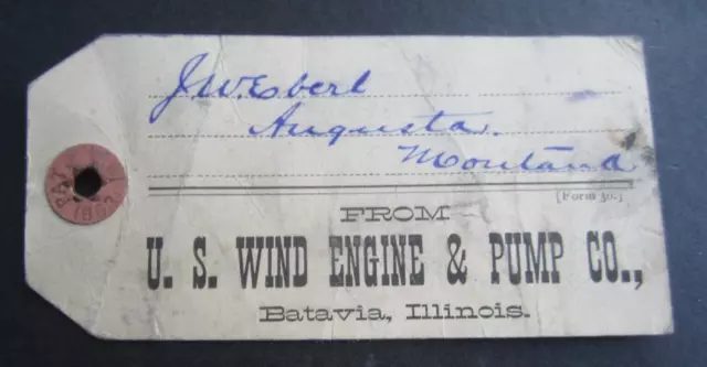 Old 1890's - U.S. WIND ENGINE & PUMP Batavia ILL Shipping TAG to Augusta MONTANA