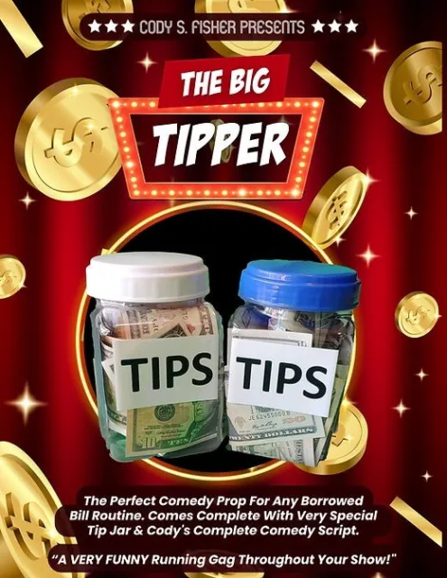 The Big Tipper By Cody Fisher With Comedy Drop Down Gag!