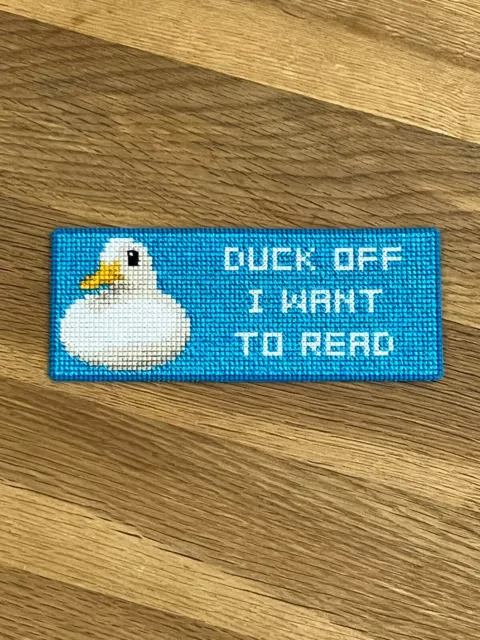 Handmade Completed Cross Stitch Bookmark - Duck Off I Want To Read