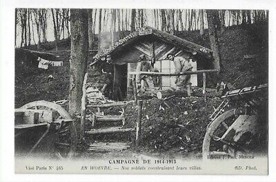 Militaire Guerre 1914  En Woevre  Nos Soldats Construisent Leur Villa