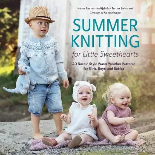Hanne Andreassen Hjelmås Torunn Summer Knitting for Little  (Gebundene Ausgabe)