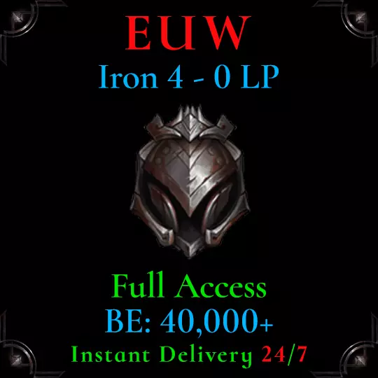 EUW Iron 4 LoL Acc League of Legends Low MMR Deranked Smurf 40k BE  i4 0 LP | FA