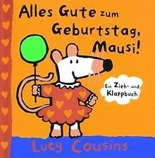 ALLES GUTE ZUM Geburtstag, Mausi! Ein Zieh und KlappBil... Livre